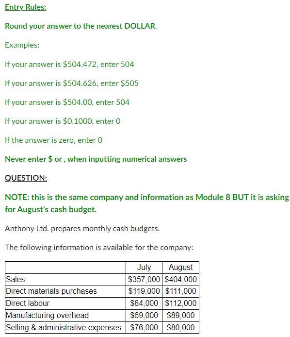 Entry Rules: Round your answer to the nearest DOLLAR. Examples: If your