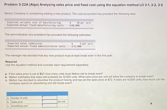 Problem 3-22A (Algo) Analyzing sales price and fixed cost using the equation