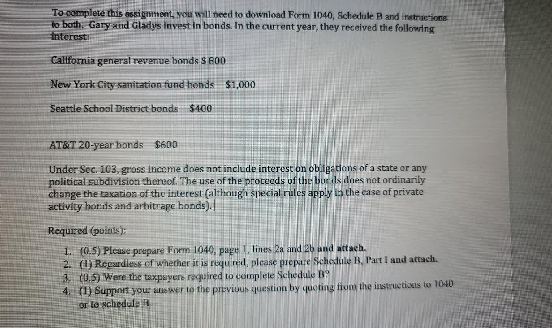 To complete this assignment, you will need to download Form 1040, Schedule