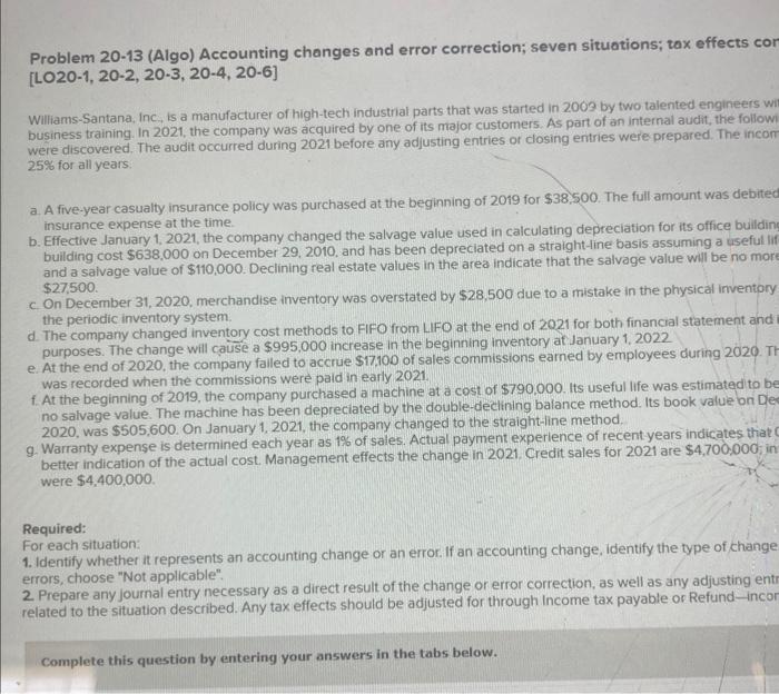Problem 20-13 (Algo) Accounting changes and error correction; seven situations; tax effects