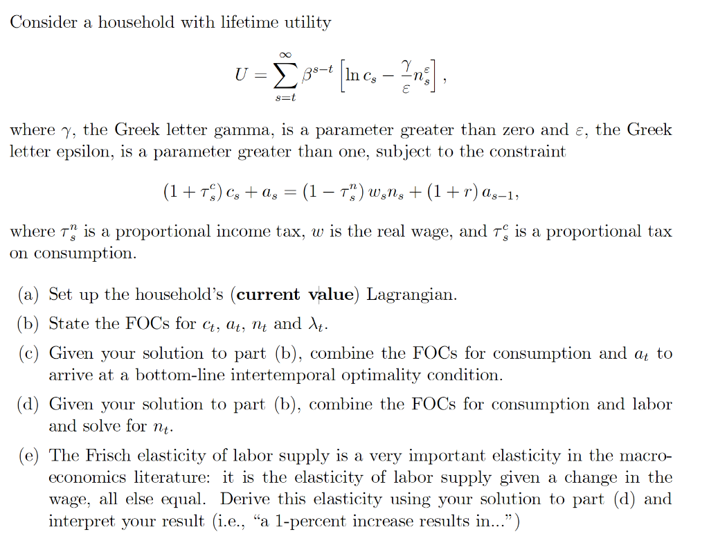 Consider a household with lifetime utility = - s=t where y, the
