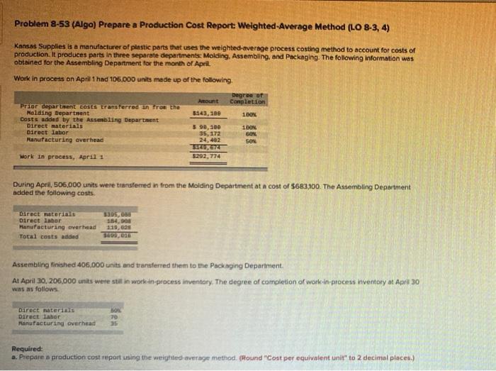 Problem 8-53 (Algo) Prepare a Production Cost Report: Weighted-Average Method (LO 8-3,