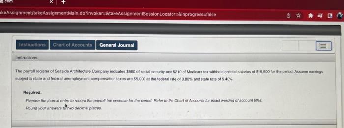 keAssignment/takeAssignmentMain.do?invoker=&takeAssignmentSessionLocator=&inprogress=false g.com Instructions Chart of Accounts General Journal Instructions The payroll register