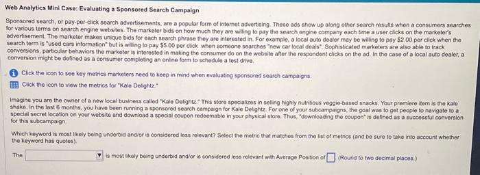 Web Analytics Mini Case: Evaluating a Sponsored Search Campaign Sponsored search, or