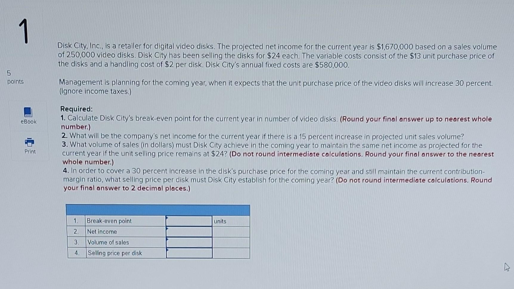 5 1 points eBook Print Disk City, Inc., is a retailer for