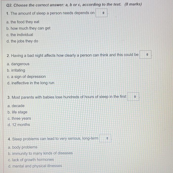 Q2. Choose the correct answer: a, b or c, according to the