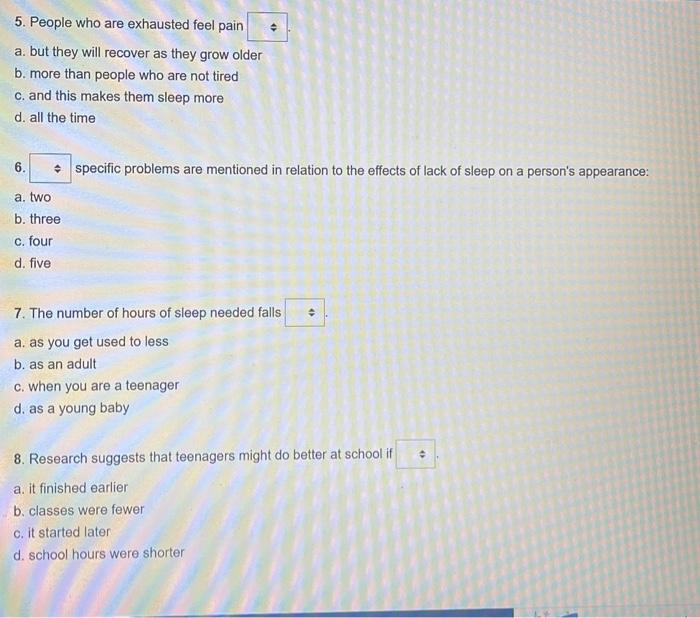 text. (8 marks) 1. The amount of sleep a person needs depends
