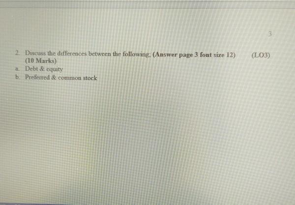 3 2. Discuss the differences between the following: (Answer page 3 font
