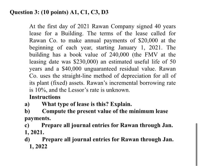Question 3: (10 points) A1, C1, C3, D3 a) At the first