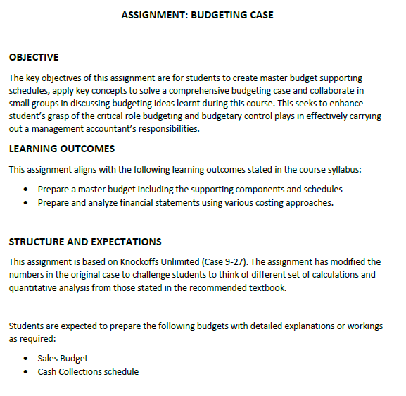 ASSIGNMENT: BUDGETING CASE OBJECTIVE The key objectives of this assignment are for