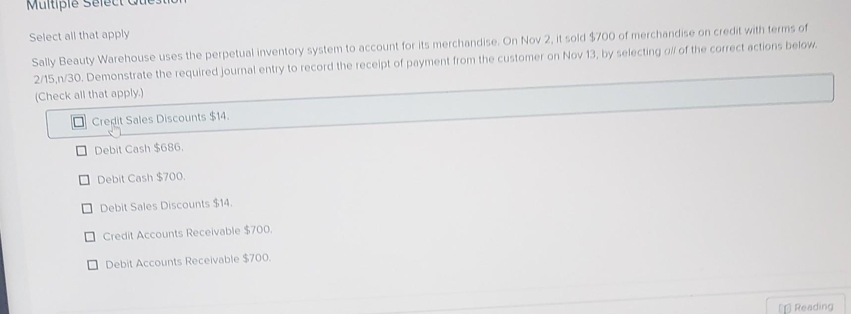 Multiple Select all that apply Sally Beauty Warehouse uses the perpetual inventory