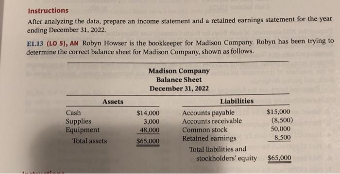 Instructions After analyzing the data, prepare an income statement and a retained