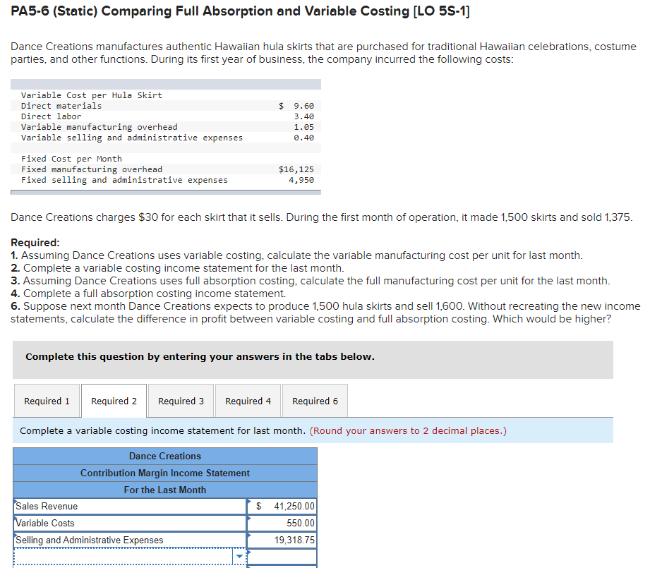 PA5-6 (Static) Comparing Full Absorption and Variable Costing [LO 5S-1] Dance Creations