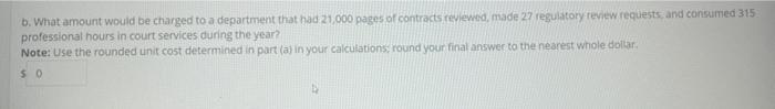 activity-based costing system for its in-house legal department. The legal department's primary