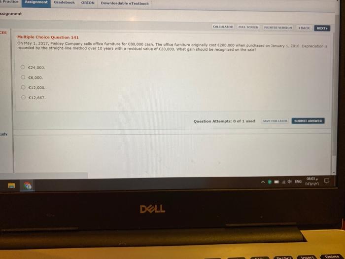 Practice Assignment Gradebook ORION Downloadable eTextbook. ssignment CALCULATOR FULL SCREEN PRINTER VERSION