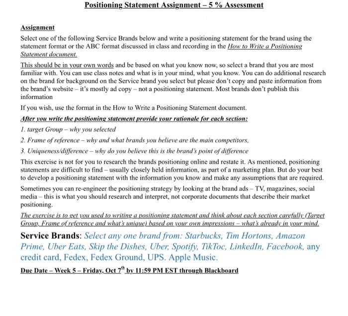 Positioning Statement Assignment -5% Assessment Assignment Select one of the following Service