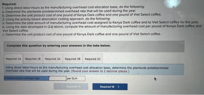 roasts, blends, and packages them for resale. Some of JSI's coffees are