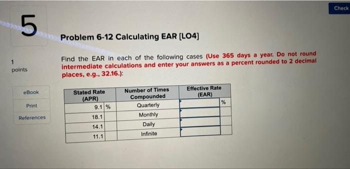 1 5 points eBook Print References Problem 6-12 Calculating EAR [LO4] Find