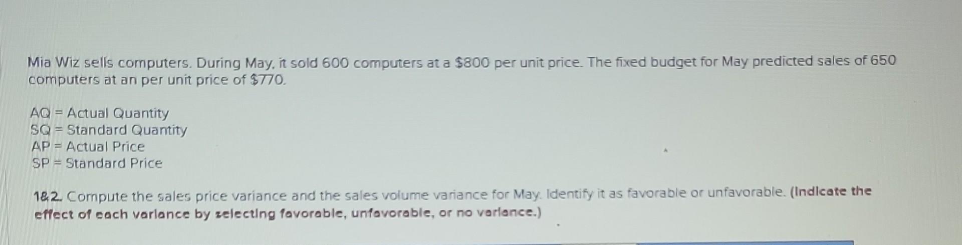 Mia Wiz sells computers. During May, it sold 600 computers at a