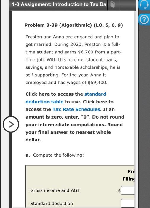 1-3 Assignment: Introduction to Tax Ba Problem 3-39 (Algorithmic) (LO. 5, 6,