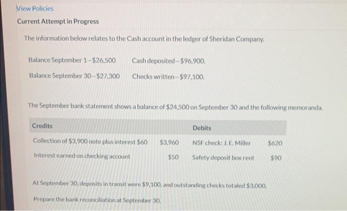 View Policies Current Attempt in Progress The information below relates to the