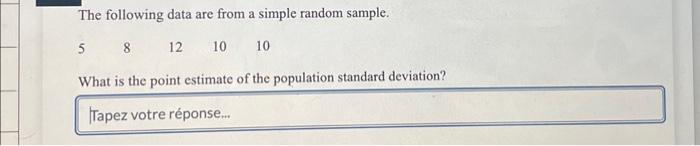 The following data are from a simple random sample. 58 12 10