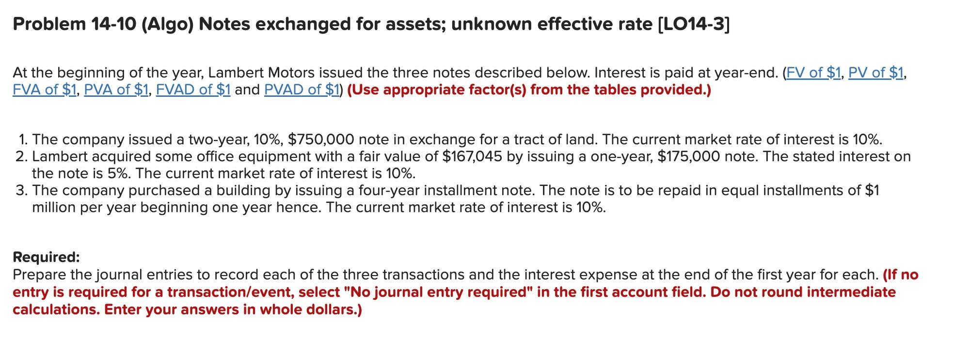 Problem 14-10 (Algo) Notes exchanged for assets; unknown effective rate [LO14-3] At