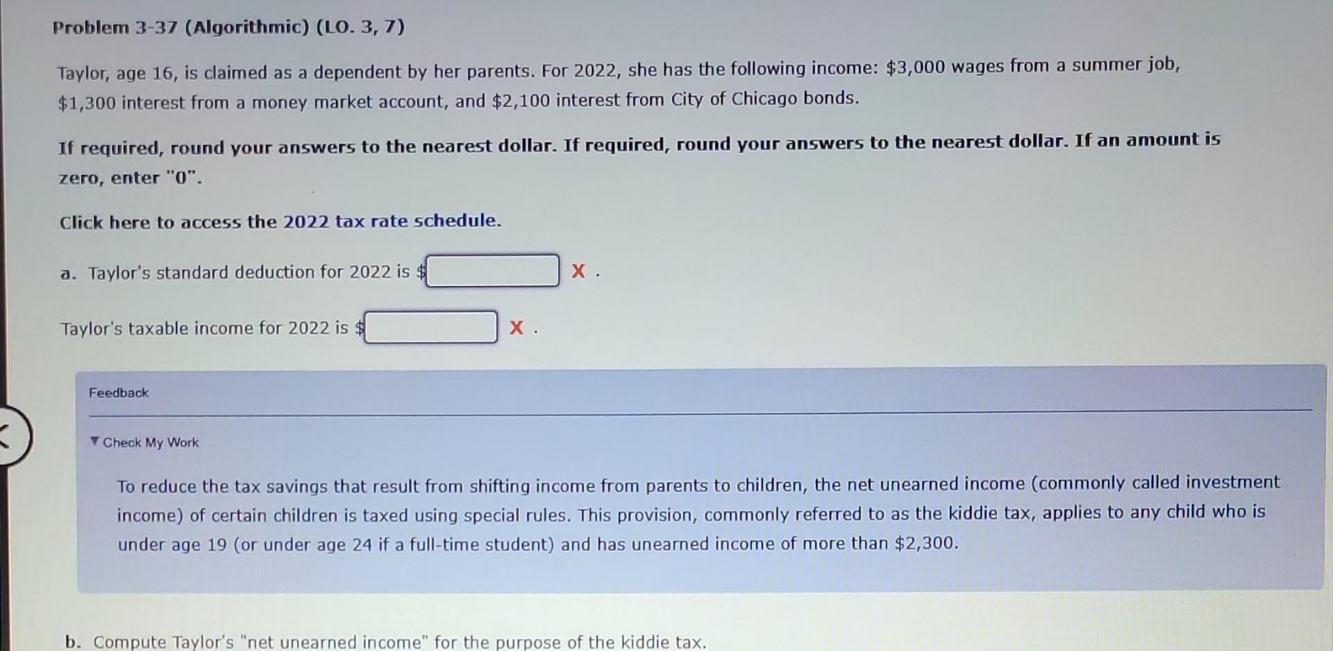 Problem 3-37 (Algorithmic) (LO. 3, 7) Taylor, age 16, is claimed as