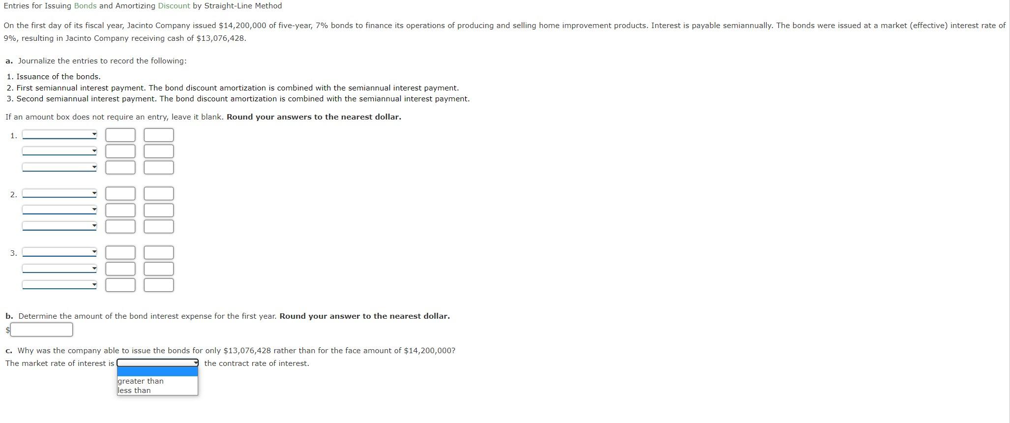 Entries for Issuing Bonds and Amortizing Discount by Straight-Line Method On the