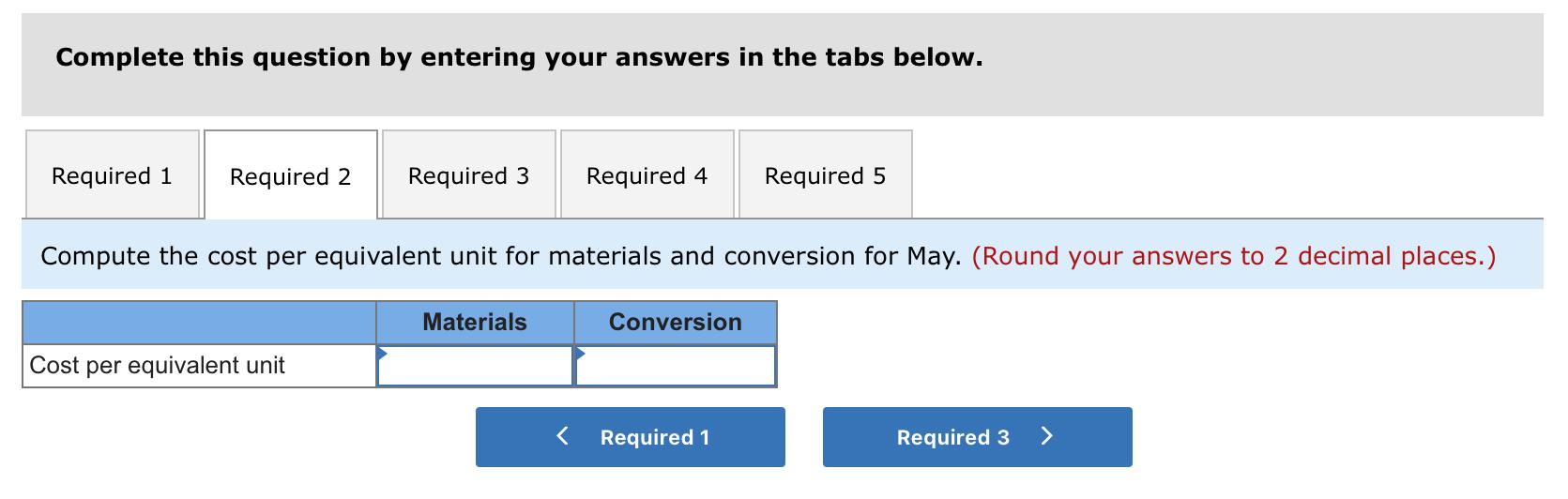 Incorporated, uses the weighted-average method in its process costing system. It manufactures