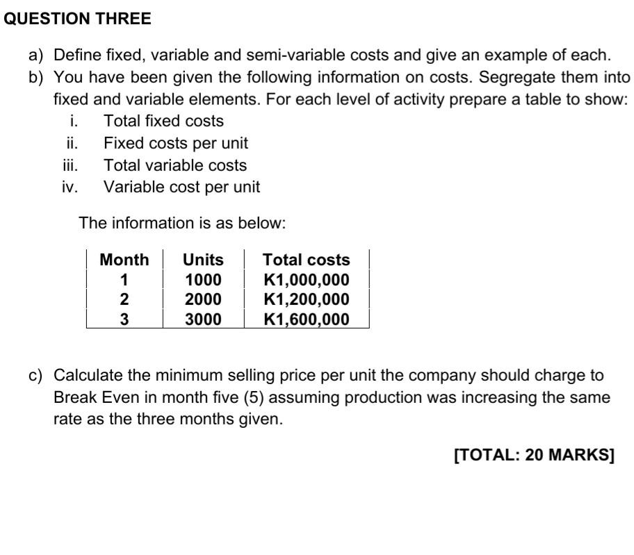 example of each. b) You have been given the following information on