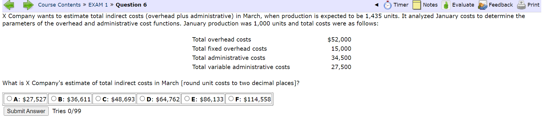 Course Contents EXAM 1 Question 6 Timer Notes Evaluate Feedback X Company