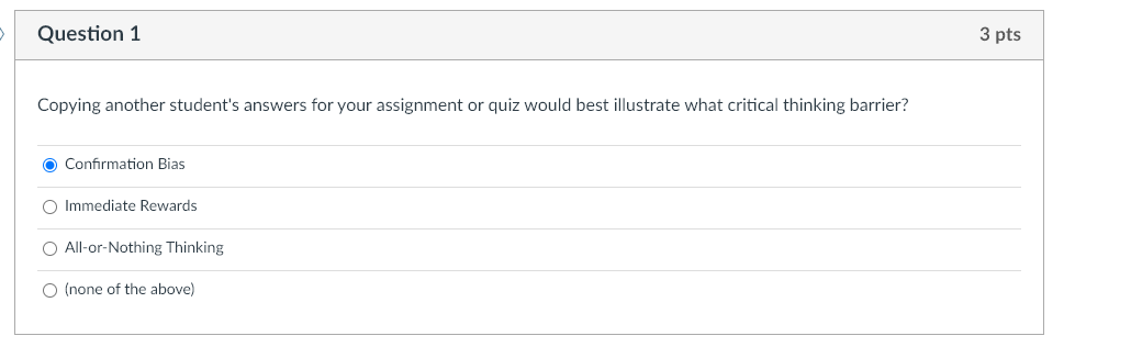 Question 1 Copying another student's answers for your assignment or quiz would