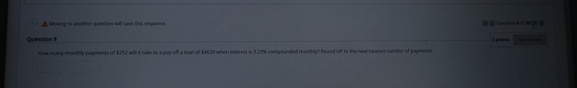 Moving to another question will save this response. Question 8 How many