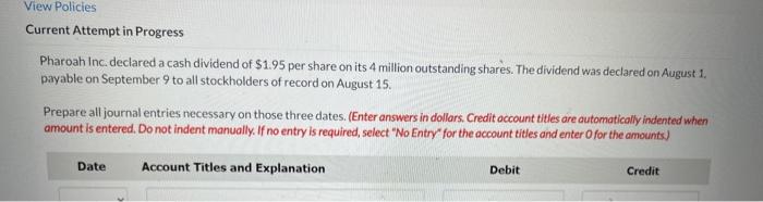 View Policies Current Attempt in Progress Pharoah Inc. declared a cash dividend
