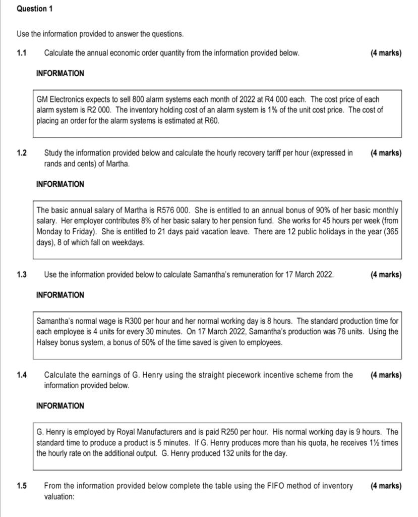Question 1 Use the information provided to answer the questions. 1.1 Calculate