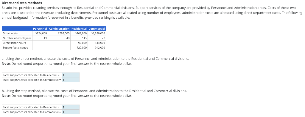 Direct and step methods Salado Inc. provides cleaning services through its Residential