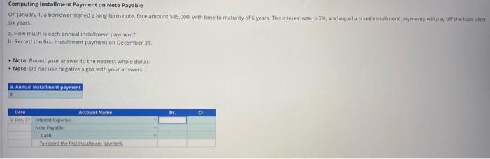 Computing Installment Payment on Note Payable On January 1, a borrower signed