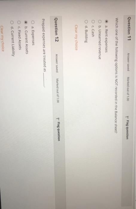 a. Expenses b. Drawings c. Sales d. Assets Clear my choice Question