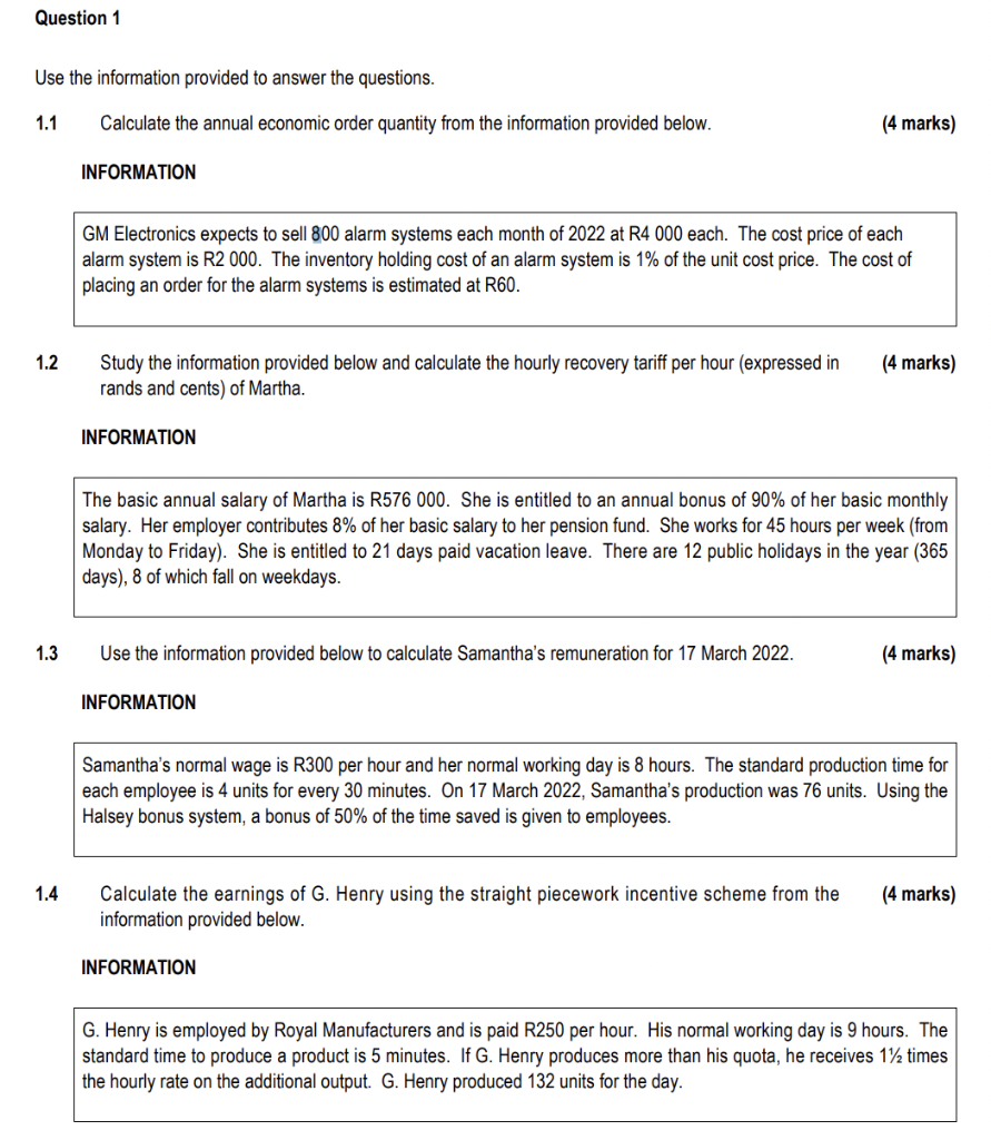 Question 1 Use the information provided to answer the questions. 1.1 Calculate
