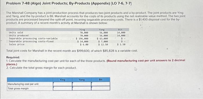 Problem 7-48 (Algo) Joint Products; By-Products (Appendix) [LO 7-6, 7-7] The Marshall