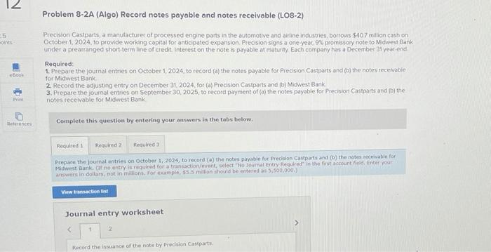 25 oints Prix References Problem 8-2A (Algo) Record notes payable and notes