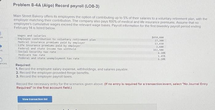 Ok ences Problem 8-4A (Algo) Record payroll (LO8-3) Main Street Bakery offers
