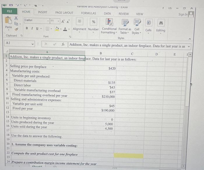 Inc. makes a single product, an indoor fireplace, and has provided data