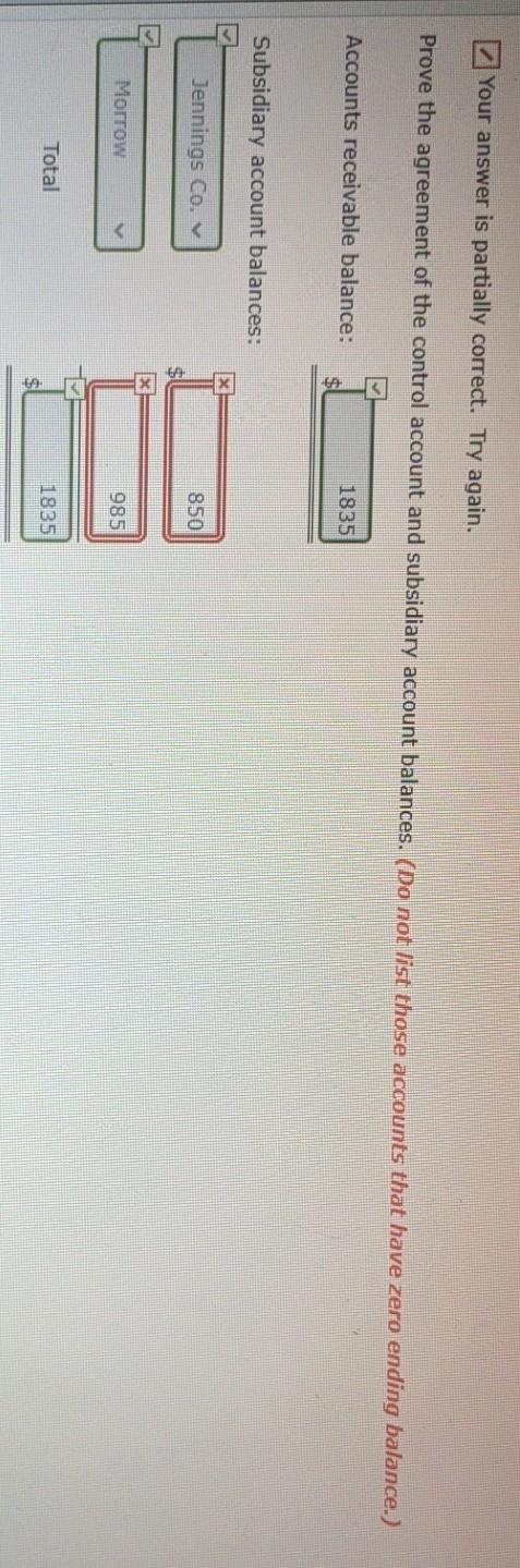 Your answer is partially correct. Try again. Prove the agreement of the