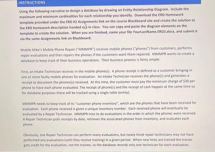 INSTRUCTIONS Using the following narrative to design a database by drawing an