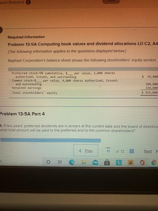 work Required Required information Problem 13-5A Computing book values and dividend allocations