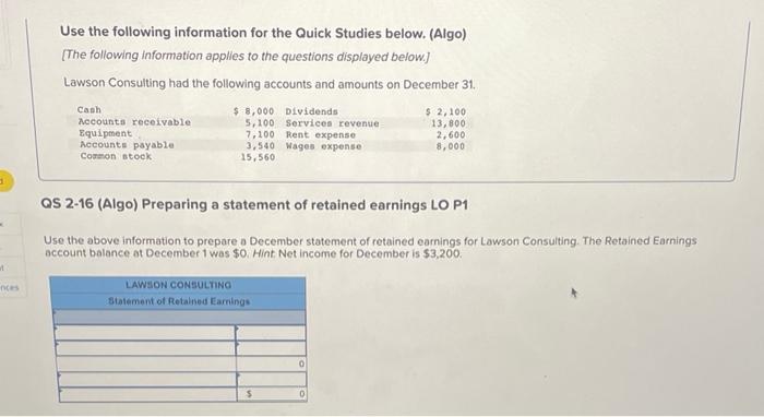 1 Use the following information for the Quick Studies below. (Algo) [The