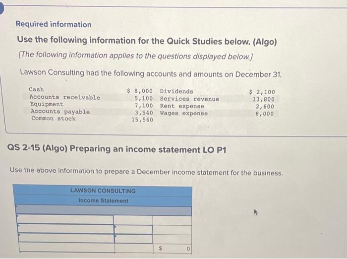 Required information Use the following information for the Quick Studies below. (Algo)