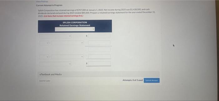 View Pes Current Attempt in Progress Splish Corporation has retained eamings of